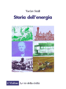 Vaclav Smil - Storia dell'energia