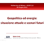 Geopolitica ed energia: situazione attuale e scenari futuri
