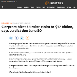 Gazprom hikes Ukraine claim to $37 billion, says verdict due June 30